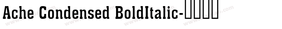 Ache Condensed BoldItalic字体转换